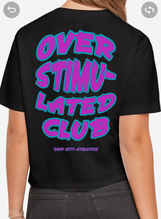 Overstimulated Women's Crop Top